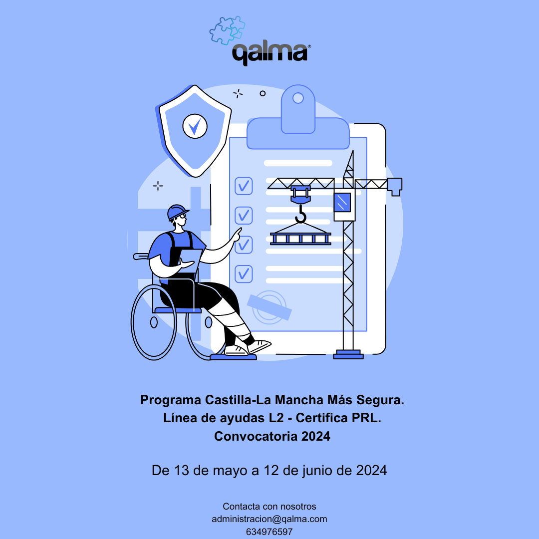 Convocatoria 2024 del Programa Castilla-La Mancha Más Segura: Línea de Ayudas L2 - Certifica PRL